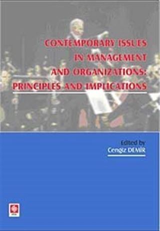 Contemporary Issues In Managent And Organization Pronciples And Implications
