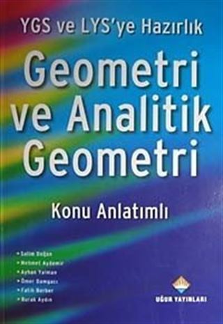 YGS ve LYS'ye Hazırlık Geometri ve Analitik Geometri Konu Anlatımlı