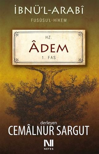İbnül Arabi Fususul Hikem 1. Fas - Hz. Adem