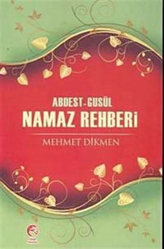 Abdest-Gusül Namaz Rehberi