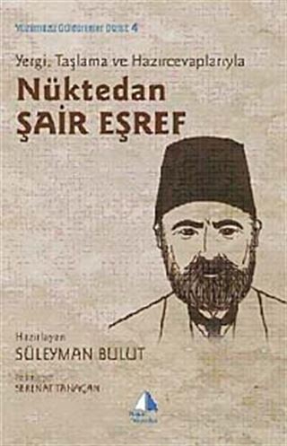Yergi, Taşlama ve Hazırcevaplarıyla Nüktedan Şair Eşref