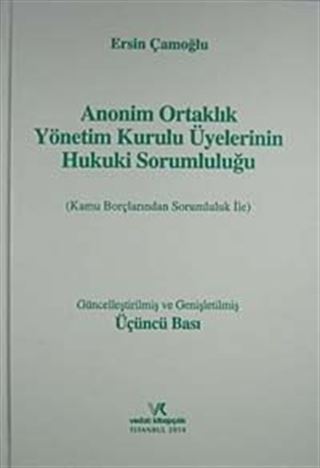 Anonim Ortaklık Yönetim Kurulu Üyelerinin Hukuki Sorumluluğu