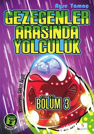 Gezegenler Arasında Yolculuk Bölüm-3