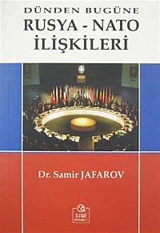 Dünden Bugüne Rusya-Nato İlişkileri