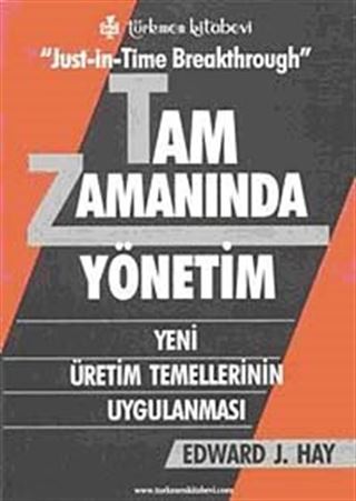 Just-İn-Time Breakthrough Tam Zamanında Yönetim