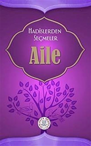 Hadislerden Seçmeler Aile