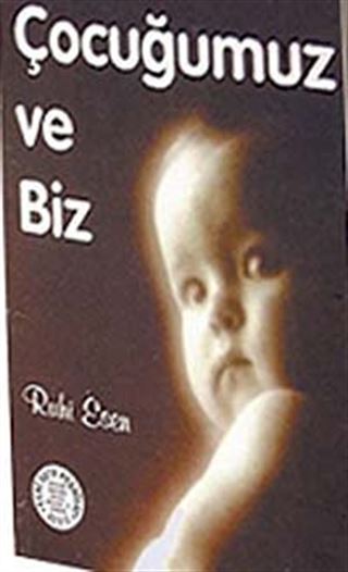 Çocuğumuz ve Biz