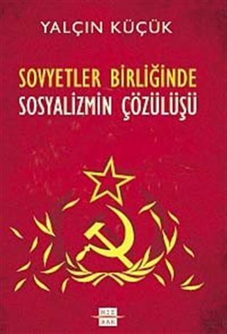 Sovyetler Birliği'nde Sosyalizmin Çözülüşü