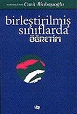 Birleştirilmiş Sınıflarda Öğretim (Cavit Binbaşıoğlu)