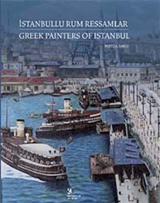 İstanbullu Rum Ressamlar / Greek Painters of Istanbul