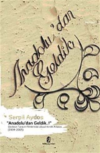 Anadolu'dan Geldik
