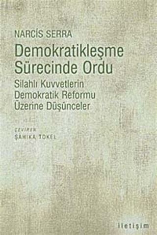 Demokratikleşme Sürecinde Ordu