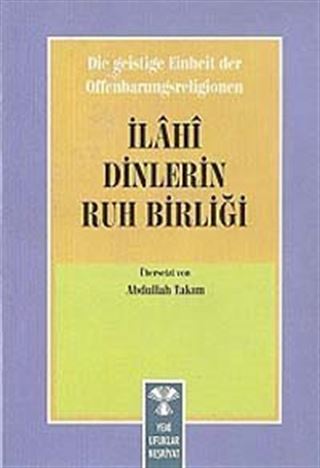 İlahi Dinlerin Ruh Birliği