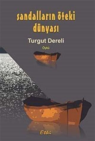 Sandalların Öteki Dünyası