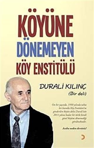 Köyüne Dönemeyen Köy Enstitülü (Bir Deli)