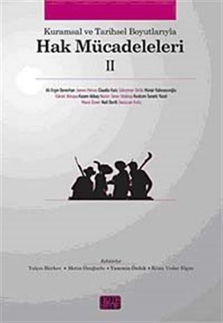 Kurumsal ve Tarihsel Boyutlarıyla Hak Mücadeleleri II