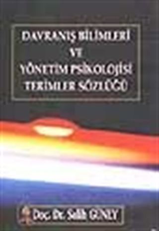 Davranış Bilimleri ve Yönetim Psikolojisi Terimler Sözlüğü