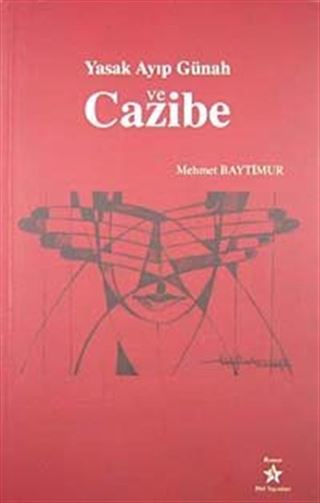 Yasak Ayıp Günah ve Cazibe