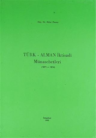 Türk-Alman İktisadi Münasebetleri (1871-1914)