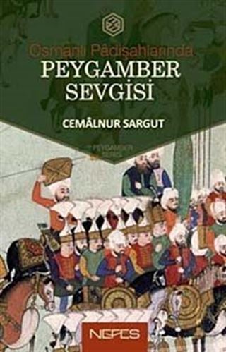 Osmanlı Padişahlarında Peygamber Sevgisi
