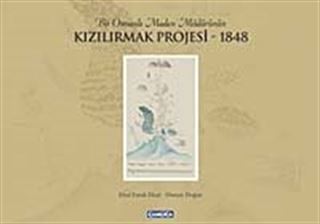 Bir Osmanlı Maden Müdürünün Kızılırmak Projesi-1848