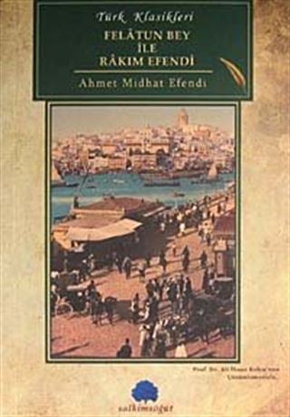 Felatun Bey İle Rakım Efendi