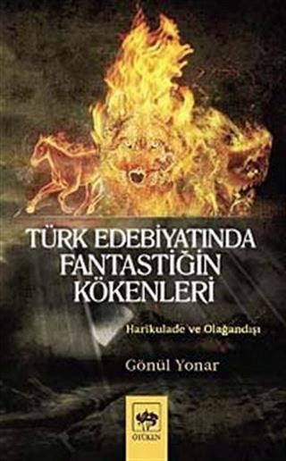 Türk Edebiyatında Fantastiğin Kökenleri