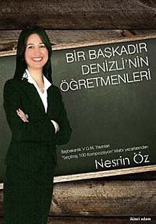 Bir Başkadır Denizli'nin Öğretmenleri