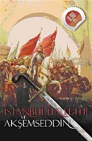 İstanbul'un Fethi ve Akşemseddin (Cep Boy)