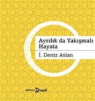Ayrılıklar da Yakışmalı Hayata