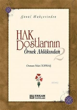 Hak Dostlarının Örnek Ahlakından-2 (Ciltsiz)