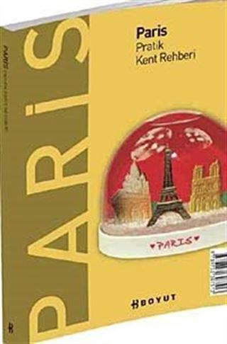 Paris Pratik Kent Rehberi