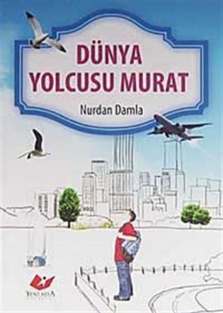 Dünya Yolcusu Murat