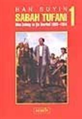Sabah Tufanı 1 / Mao Zedung ve Çin Devrimi 1893-1954