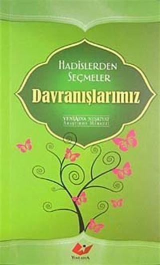 Hadislerden Seçmeler Davranışlarımız