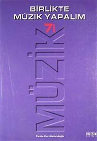 Birlikte Müzik Yapalım 7 / İlköğretim 7 Sınıf