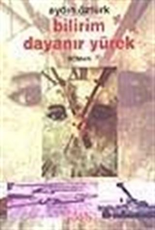 Bilirim Dayanır Yürek