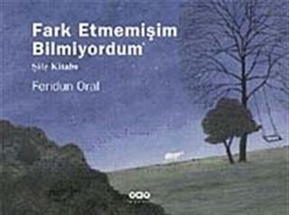 Farketmemişim Bilmiyordum-Şile Kitabı