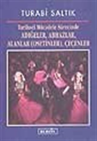 Tarihsel Mücadele Sürecinde Adıdeğeler, Abhazlar, Alanlar (Osetinler), Çeçenler