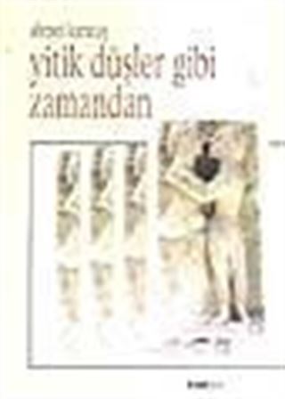 Yitik Düşler Gibi Zamandan