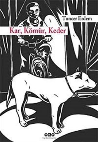 Kar,Kömür,Keder