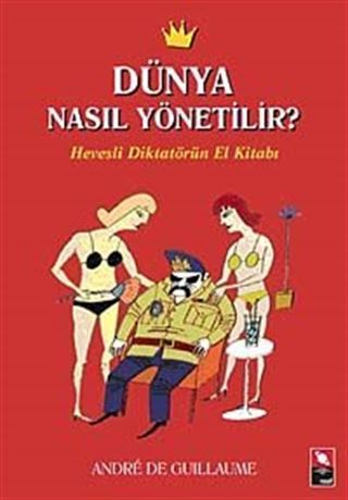 Dünya Nasıl Yönetilir?