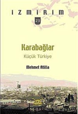 Karabağlar: Küçük Türkiye / İzmirim -23