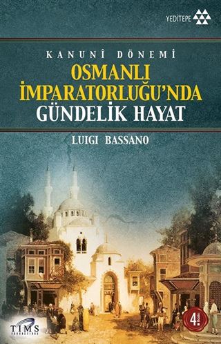 Osmanlı İmparatorluğu'nda Gündelik Hayat