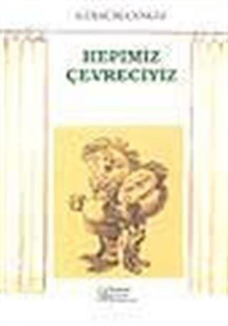 Hepimiz Çevreciyiz
