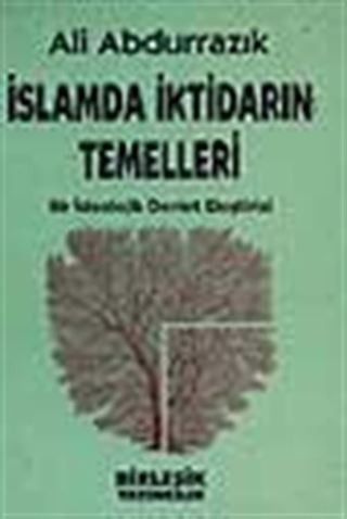 İslamda İktidarın Temelleri -Bir ideolojik devlet eleştirisi-