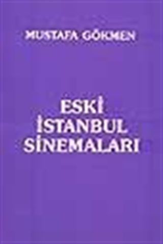 Eski İstanbul Sinemaları