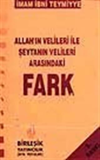 Allah'ın Velileri İle Şeytanın Velileri Arasındaki Fark