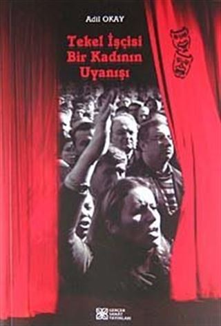 Tekel İşçisi Bir Kadının Uyanışı