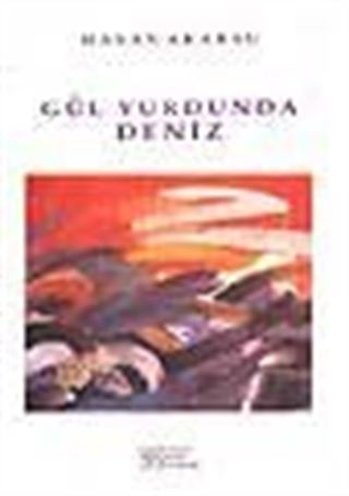 Gül Yurdunda Deniz